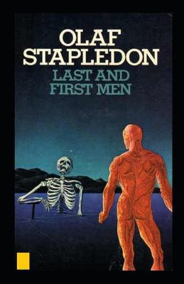 Book cover for Last and First Men Illustrated Edition