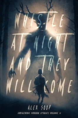 Book cover for Whistle at Night and They Will Come