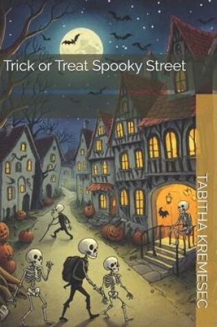 Cover of Trick or Treat Spooky Street