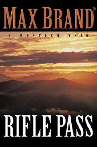 Cover of Rifle Pass: A Western Trio