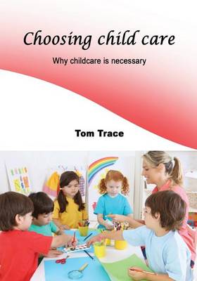 Book cover for Choosing Child Care