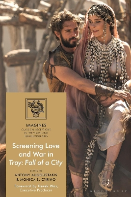 Book cover for Screening Love and War in Troy: Fall of a City