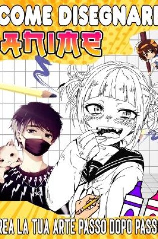 Cover of come disegnare anime