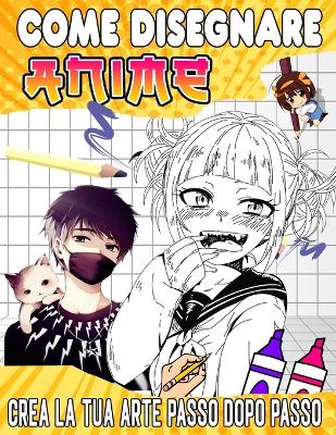 Book cover for come disegnare anime