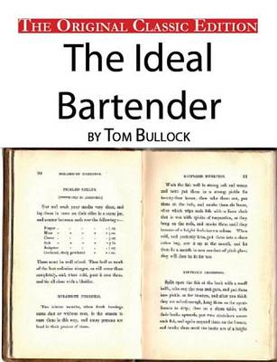 Book cover for The Ideal Bartender, by Tom Bullock - The Original Classic Edition