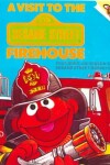 Book cover for A Visit to the Sesame Street Firehouse