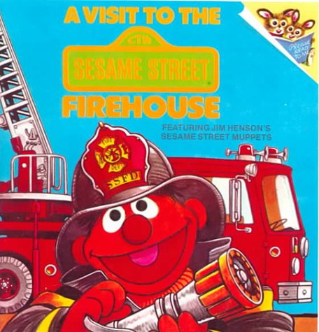 Book cover for A Visit to the Sesame Street Firehouse