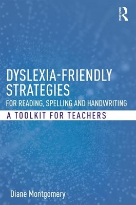 Book cover for Dyslexia-friendly Strategies for Reading, Spelling and Handwriting