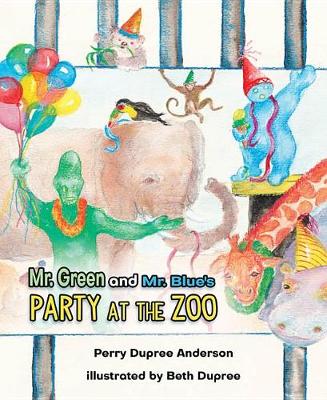 Book cover for Mr. Green and Mr. Blue's Party at the Zoo