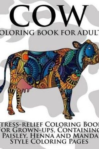 Cover of Cow Coloring Book For Adults