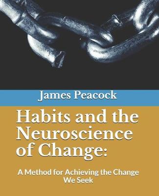 Book cover for Habits and the Neuroscience of Change
