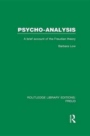 Cover of Psycho-Analysis (Rle: Freud): A Brief Account of the Freudian Theory