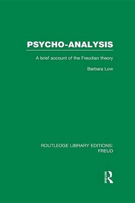 Book cover for Psycho-Analysis (Rle: Freud): A Brief Account of the Freudian Theory