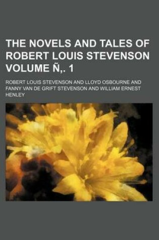 Cover of The Novels and Tales of Robert Louis Stevenson Volume N . 1