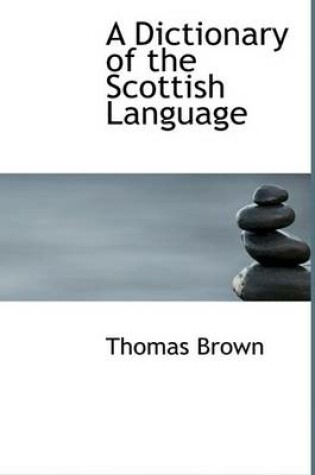 Cover of A Dictionary of the Scottish Language