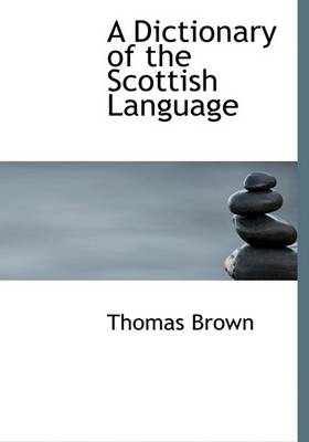 Book cover for A Dictionary of the Scottish Language