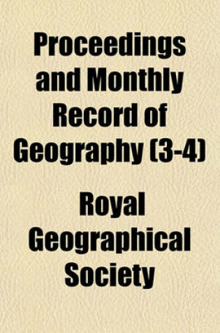 Cover of Proceedings and Monthly Record of Geography (3-4)