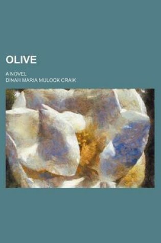 Cover of Olive (Volume 2); A Novel