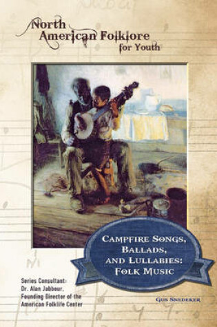 Cover of Campfire Songs, Ballads, and Lullabies: Folk Music