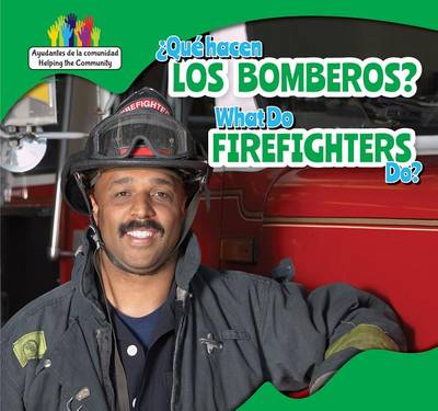 Book cover for �Qu� Hacen Los Bomberos? / What Do Firefighters Do?