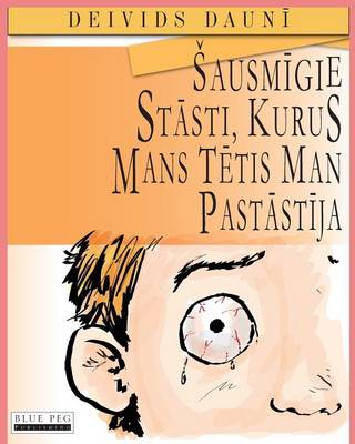 Book cover for Sausmigie Stasti, Kurus Mans Tetis Man Pastastija