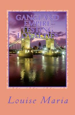 Book cover for Gangland Empire Testing Loyalties