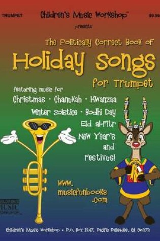 Cover of The Politically Correct Book of Holiday Songs for Trumpet