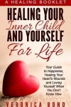 Book cover for Healing Your Inner Child and Yourself For Life