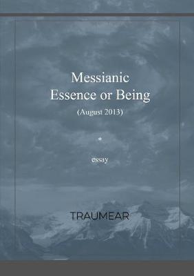 Book cover for Messianic Essence or Being