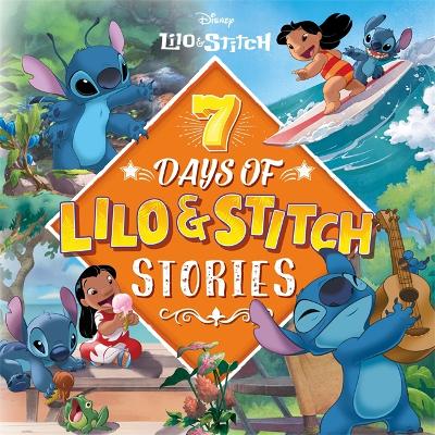 Book cover for Disney Lilo & Stitch: 7 Days of Lilo & Stitch Stories