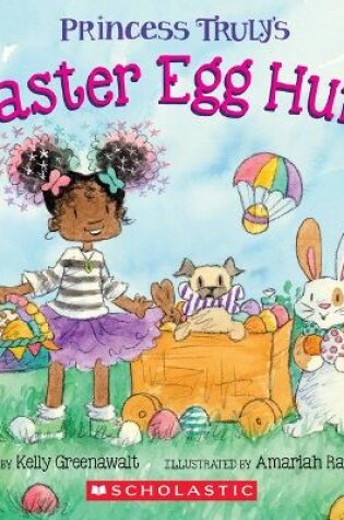 Cover of Princess Truly's Easter Egg Hunt