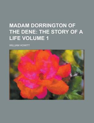Book cover for Madam Dorrington of the Dene Volume 1
