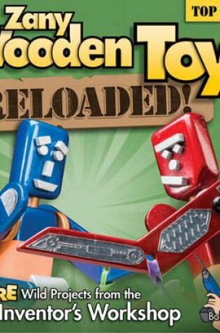 Cover of Zany Wooden Toys Reloaded!