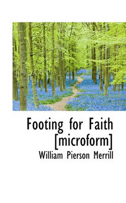 Book cover for Footing for Faith [Microform]