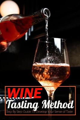 Book cover for Wine Tasting Method