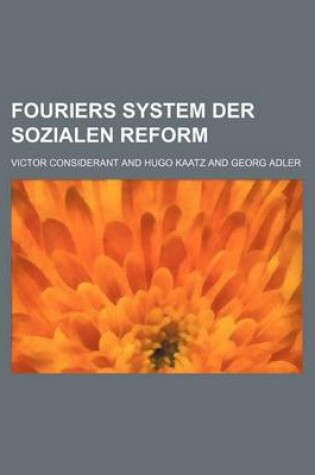 Cover of Fouriers System Der Sozialen Reform