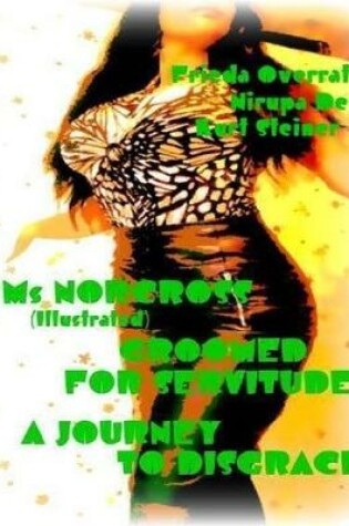 Cover of Ms Norcross - Groomed for Servitude - A Journey to Disgrace