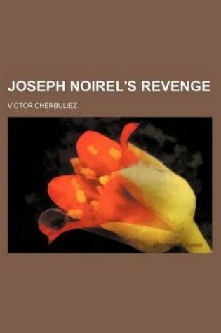 Cover of Joseph Noirel's Revenge