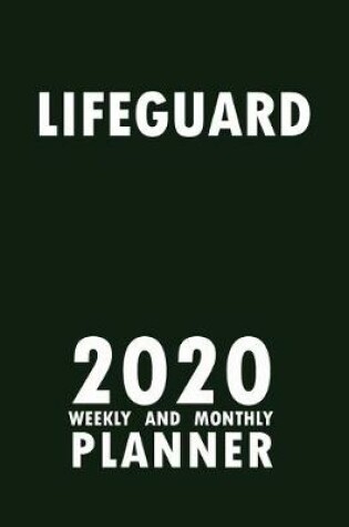 Cover of Lifeguard 2020 Weekly and Monthly Planner