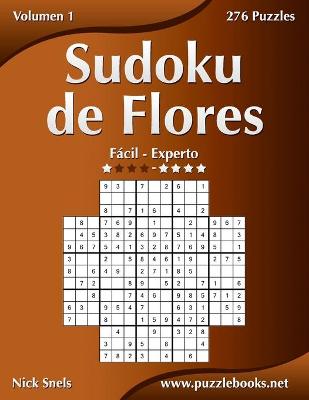 Book cover for Sudoku de Flores - De Fácil a Experto - Volumen 1 - 276 Puzzles