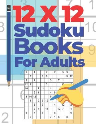 Book cover for 12x12 Sudoku Books For Adults