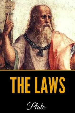 Cover of The Laws of Plato - Complete Ed. Books 1-12
