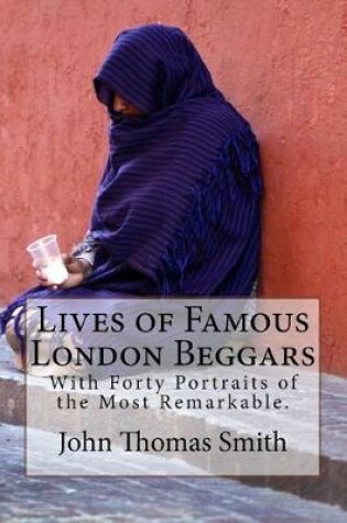 Cover of Lives of Famous London Beggars