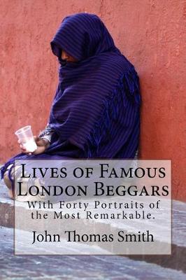 Book cover for Lives of Famous London Beggars