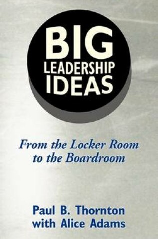 Cover of Big Leadership Ideas