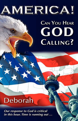 Book cover for America! Can You Hear God Calling?