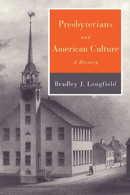 Book cover for Presbyterians and American Culture