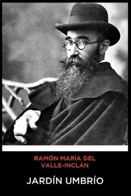 Book cover for Ramon Maria del Valle-Inclan - Jardin Umbrio