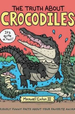 Cover of The Truth About Crocodiles