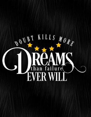 Book cover for Doubt Kills More Dreams Than Failure Ever Will